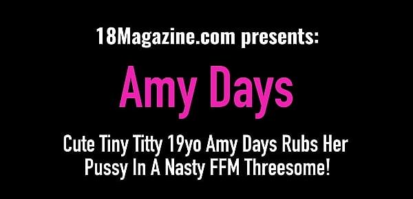  Cute Tiny Titty 19yo Amy Days Rubs Her Pussy In A Nasty FFM Threesome!